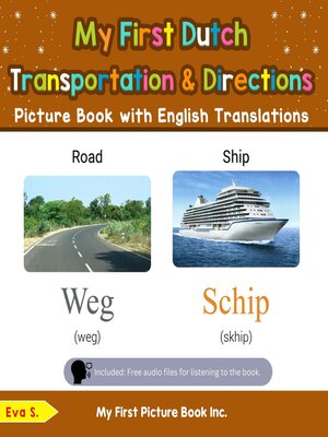 cover image of My First Dutch Transportation & Directions Picture Book with English Translations